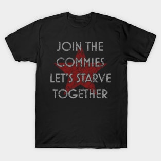 JOIN THE COMMIES T-Shirt